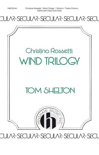 Wind Trilogy: Christina Rossetti